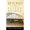 Beyond the Pettus Bridge - Hardcover