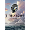 Citizen Robot - Paperback