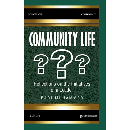 Community Life: What Is It, the Dire Need for It, and Why We Don't Have It - Hardcover