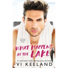 What Happens at the Lake: A Grumpy Sunshine Novel - Paperback