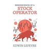 Reminiscences of a Stock Operator - Paperback