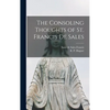 The Consoling Thoughts of St. Francis De Sales - Hardcover