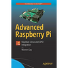 Advanced Raspberry Pi: Raspbian Linux and Gpio Integration - Paperback