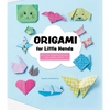 Origami for Little Hands: More Than 30 Animal Foldings, Toys, and Decorations - Paperback
