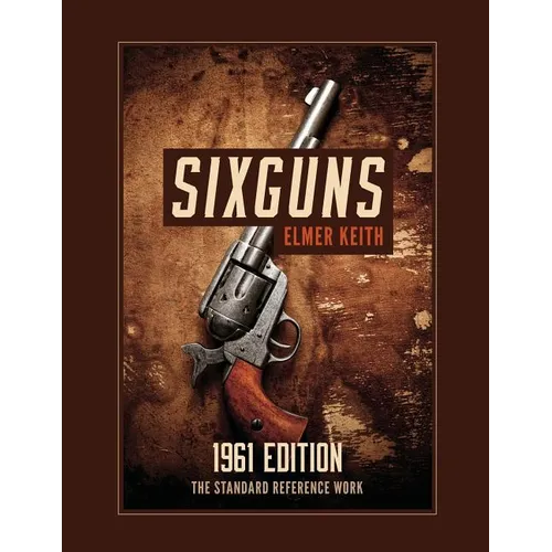 Sixguns: 1961 Edition - Paperback