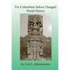Pre-Columbian Sailors Changed World History - Paperback