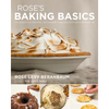 Rose's Baking Basics: 100 Essential Recipes, with More Than 600 Step-By-Step Photos - Hardcover