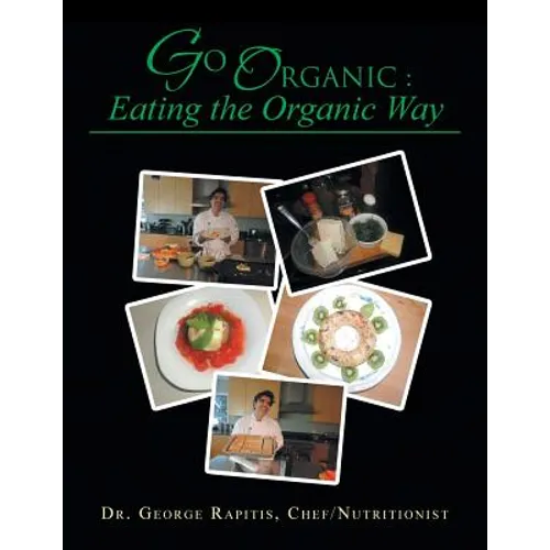 Go Organic: Eating the Organic Way - Paperback