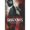 A Plague of Shadows: A Written Remains Anthology - Paperback