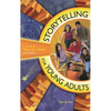 Storytelling for Young Adults: A Guide to Tales for Teens - Hardcover