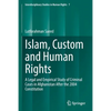 Islam, Custom and Human Rights: A Legal and Empirical Study of Criminal Cases in Afghanistan After the 2004 Constitution - Paperback