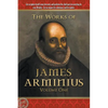 The Works of James Arminius: Volume One - Paperback