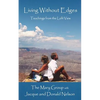 Living Without Edges: Teachings from the Loft View - Paperback