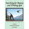 Searching for Ropens and Finding God: The quest for discovering modern pterosaurs ("flying dinosaurs") - Paperback