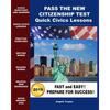 Pass the New Citizenship Test Quick Civics Lessons - Paperback