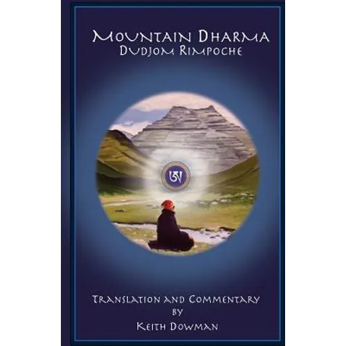 Mountain Dharma: Alchemy of Realization: Dudjom Rinpoche's Ritro - Paperback