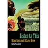 Listen to This: Miles Davis and "Bitches Brew" - Paperback