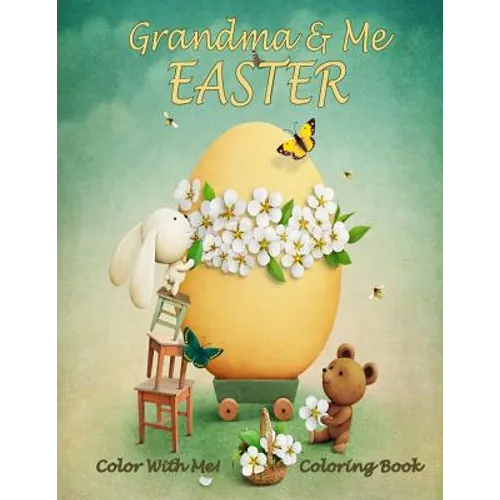 Color With Me! Grandma & Me Easter Coloring Book - Paperback