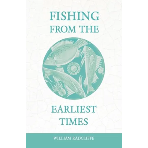 Fishing from the Earliest Times - Paperback