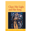 Clare: Her Light and Her Song - Paperback
