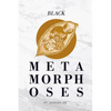 Black Metamorphoses - Paperback
