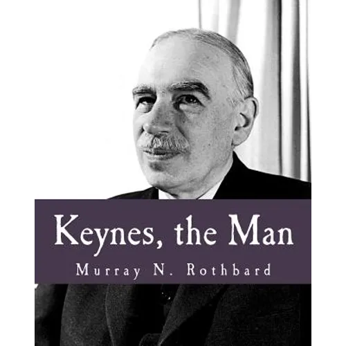 Keynes, the Man (Large Print Edition) - Paperback