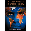 Global Practice in World History: Advances Worldwide - Paperback