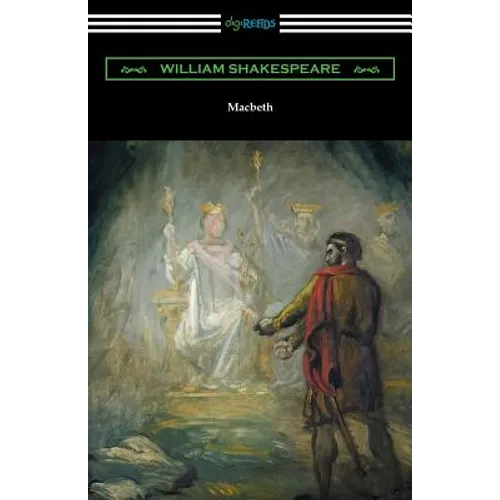 Macbeth (Annotated by Henry N. Hudson with an Introduction by Charles Harold Herford) - Paperback