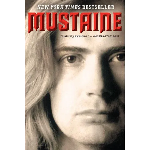 Mustaine: A Heavy Metal Memoir - Paperback
