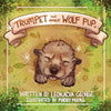 Trumpet The Miracle Wolf Pup - Paperback