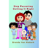 Step Parenting Getting It Right - Paperback