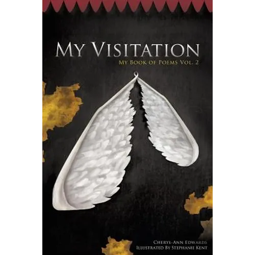 My Visitation: My Book of Poems Vol. 2 - Paperback