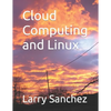Cloud Computing and Linux - Paperback