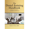 The Dental Assisting Handbook: A How-to Guide for Confidence and Success - Paperback