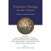 Trinitarian Theology for the Church: Scripture, Community, Worship - Paperback
