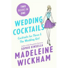 Wedding Cocktails: Cocktails for Three & the Wedding Girl - Paperback