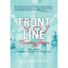 Front Line Nursing Stories: Making a Difference: An Anthology from the 1940s to the COVID-19 Pandemic - Hardcover