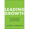Leading Growth: The Proven Formula for Consistently Increasing Revenue - Hardcover