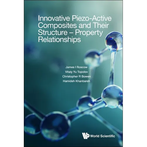 Innovative Piezo-Active Composite & Structure-Property Relat - Hardcover