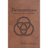 Bronzeman: The Ruach Saga Volume Three-Second Edition - Paperback
