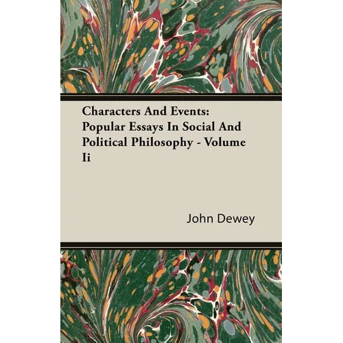Characters And Events: Popular Essays In Social And Political Philosophy - Volume Ii - Paperback