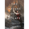 The Nature of a Pirate - Hardcover