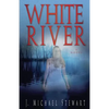 White River - Paperback