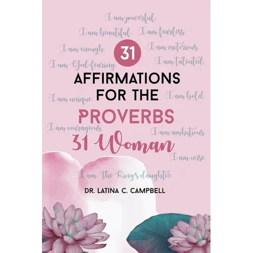 31 Affirmations For The Proverbs 31 Woman - Paperback