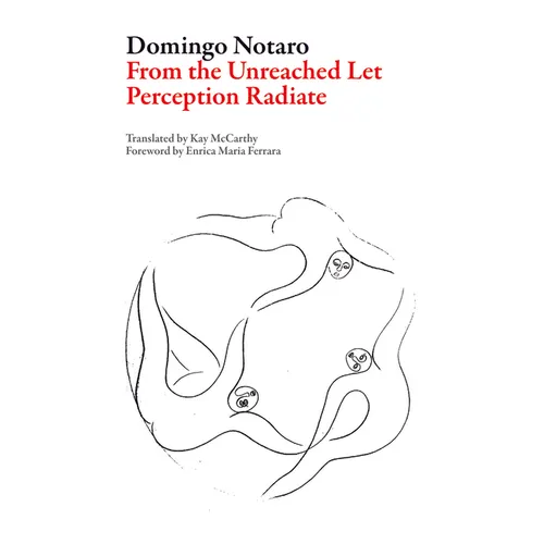 From the Unreached Let Perception Radiate - Paperback