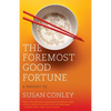The Foremost Good Fortune: A Memoir - Paperback