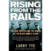Rising from the Rails: Pullman Porters and the Making of the Black Middle Class - Paperback