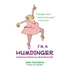 I'm a Humdinger: And How You Can Be One, Too, with the Help of a Child - Paperback