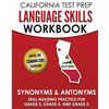 CALIFORNIA TEST PREP Language Skills Workbook Synonyms & Antonyms: Skill-Building Practice for Grade 3, Grade 4, and Grade 5 - Paperback