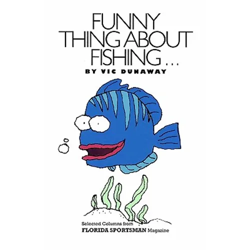 Funny Thing About Fishing - Paperback